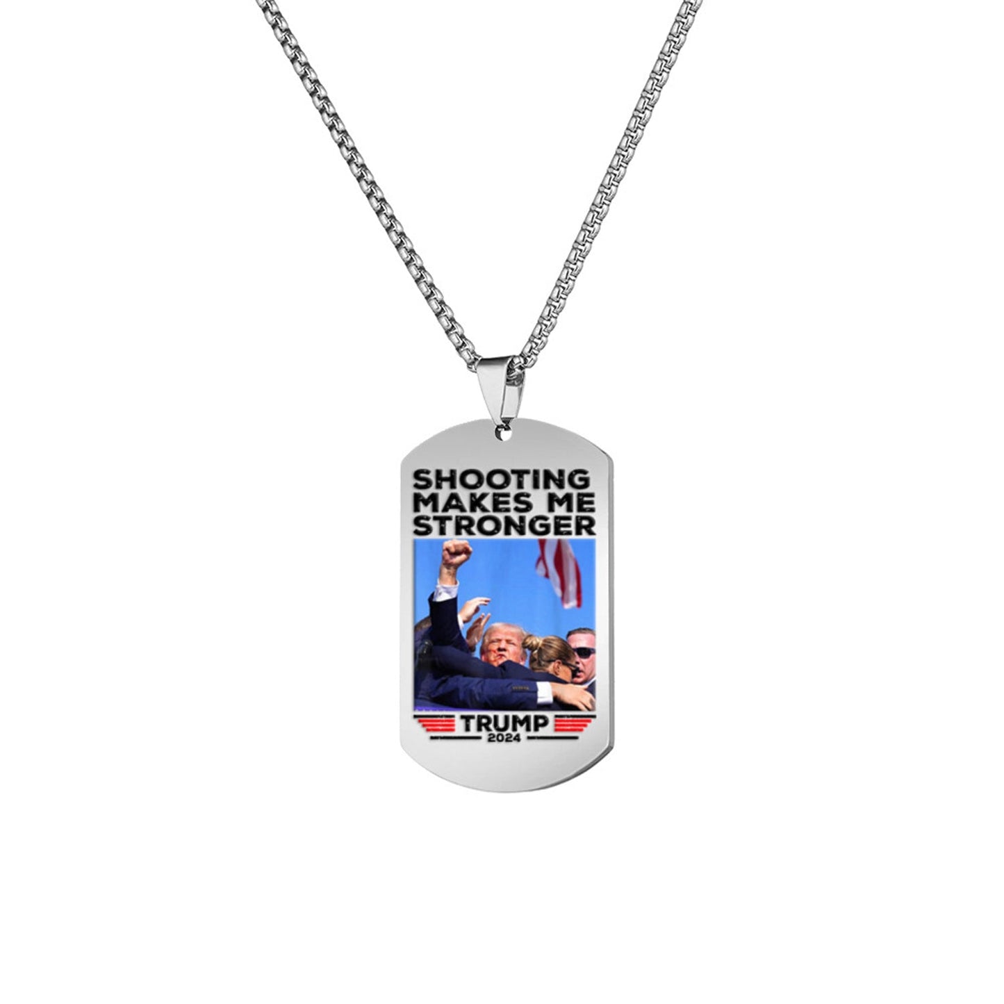 Trump 2024 Tag Necklace Shooting Makes Me Stronger Stainless Steel Chain